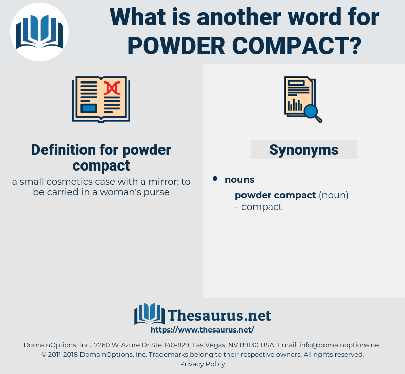 powder compact, synonym powder compact, another word for powder compact, words like powder compact, thesaurus powder compact