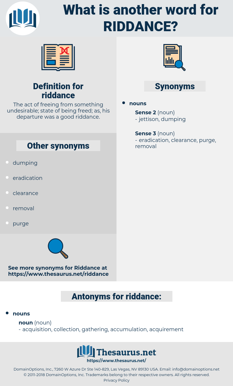 riddance, synonym riddance, another word for riddance, words like riddance, thesaurus riddance