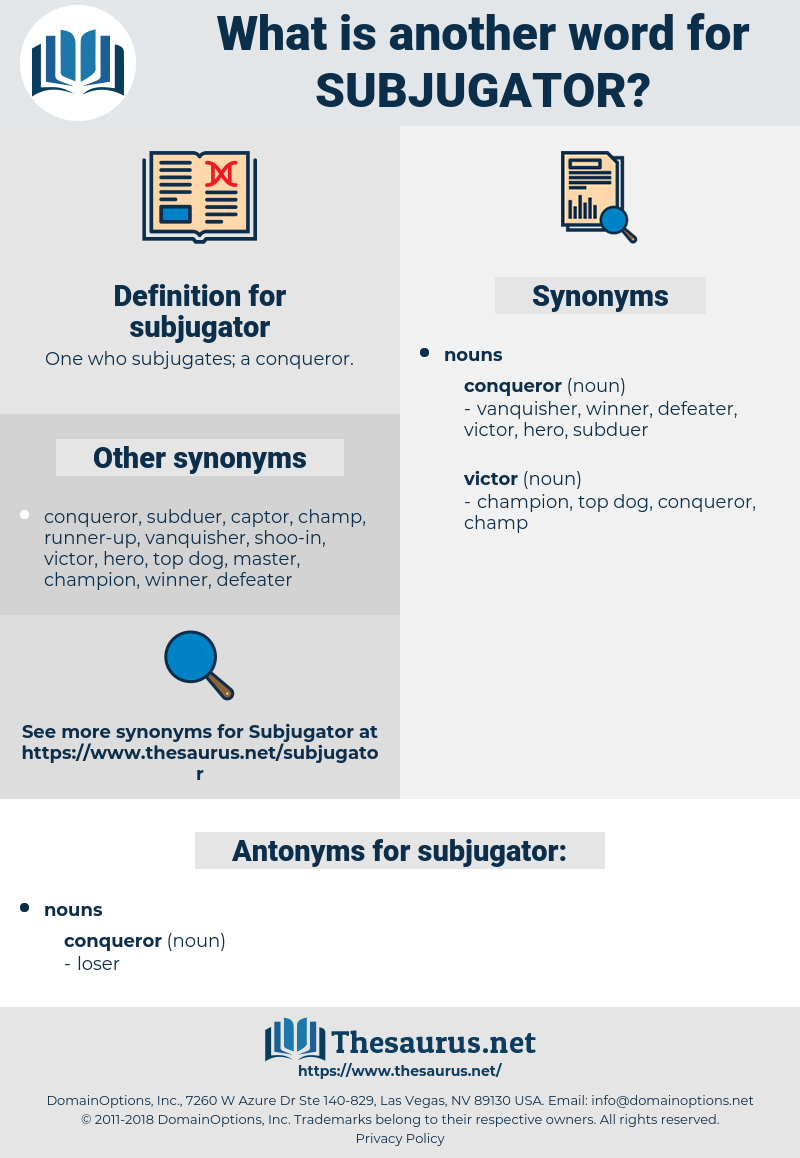 subjugator, synonym subjugator, another word for subjugator, words like subjugator, thesaurus subjugator