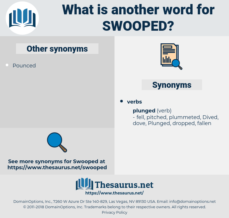 Swooped, synonym Swooped, another word for Swooped, words like Swooped, thesaurus Swooped