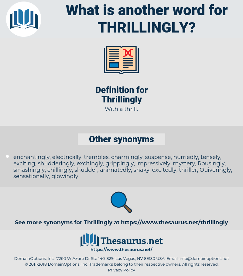 Thrillingly, synonym Thrillingly, another word for Thrillingly, words like Thrillingly, thesaurus Thrillingly