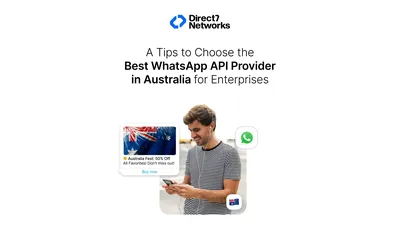 Tips to Choose the Best WhatsApp API Provider in Australia for Enterprises