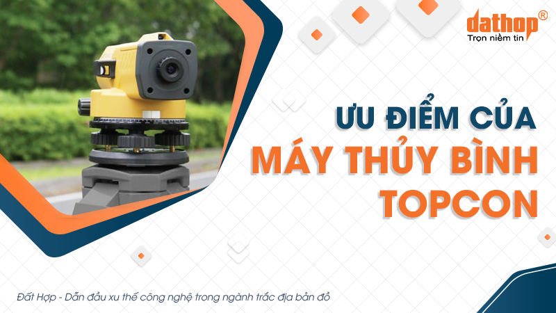 Ưu điểm của máy thủy bình Topcon