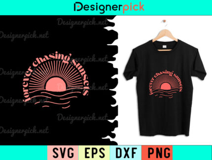 Forever Chasing Sunset Svg, Summer Svg, Holiday Svg