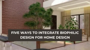 Biophilic design to integrate in a home design blog banner