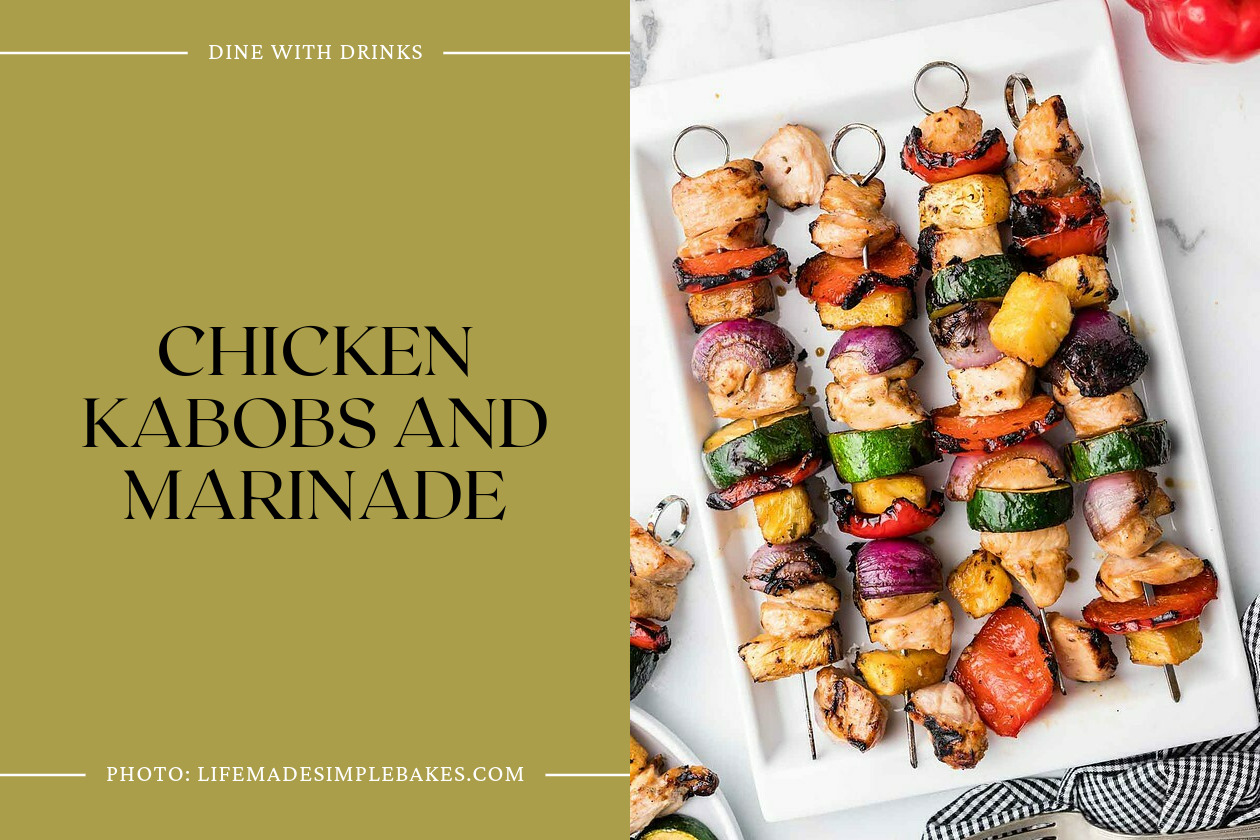 Chicken Kabobs And Marinade