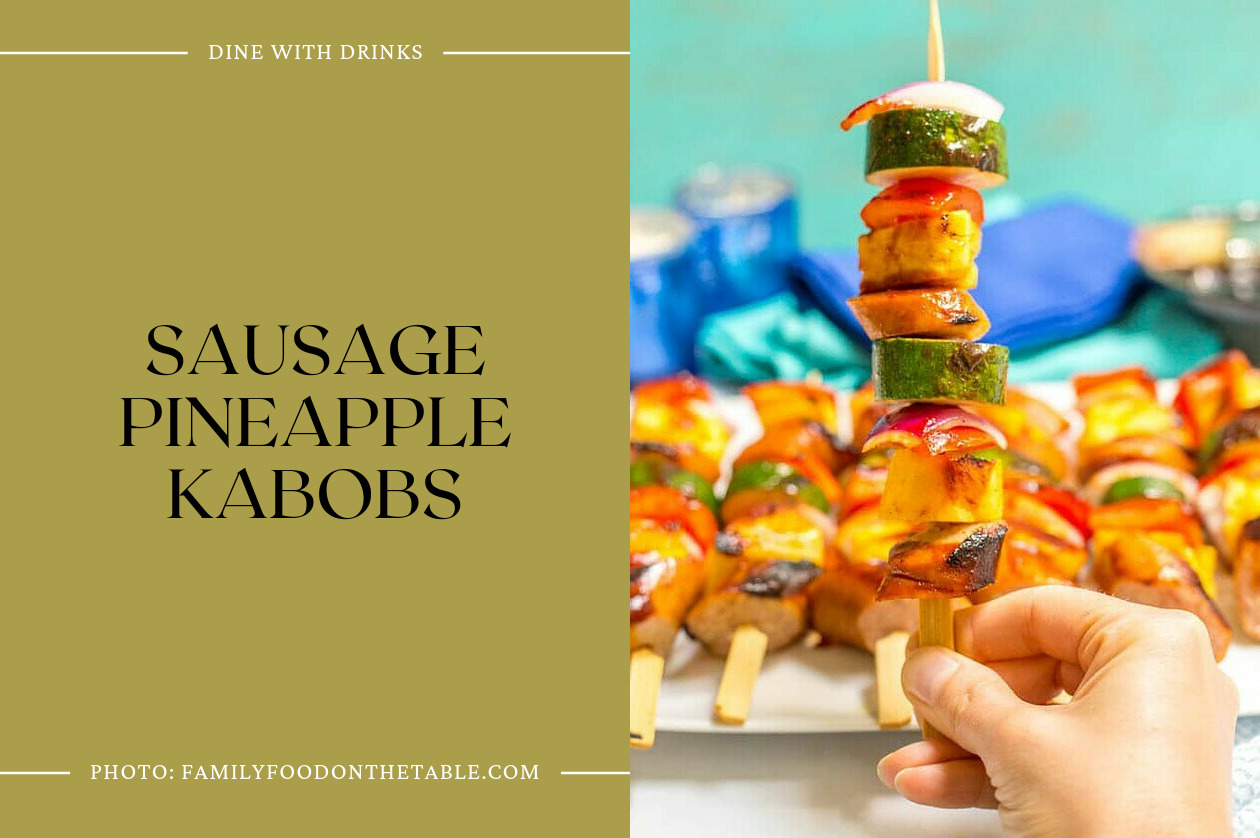 Sausage Pineapple Kabobs