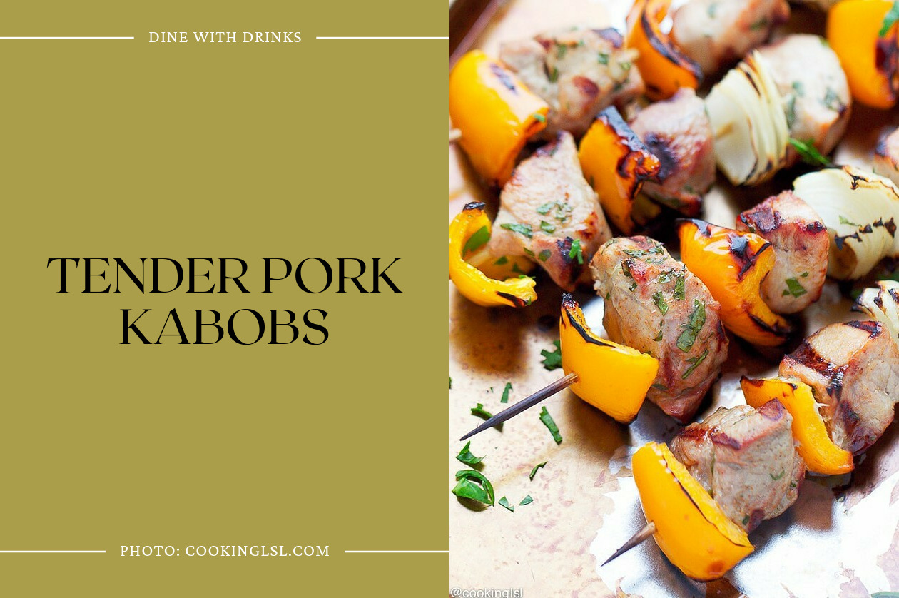 Tender Pork Kabobs