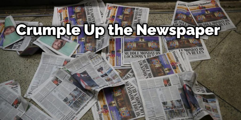 Crumple Up the Newspaper