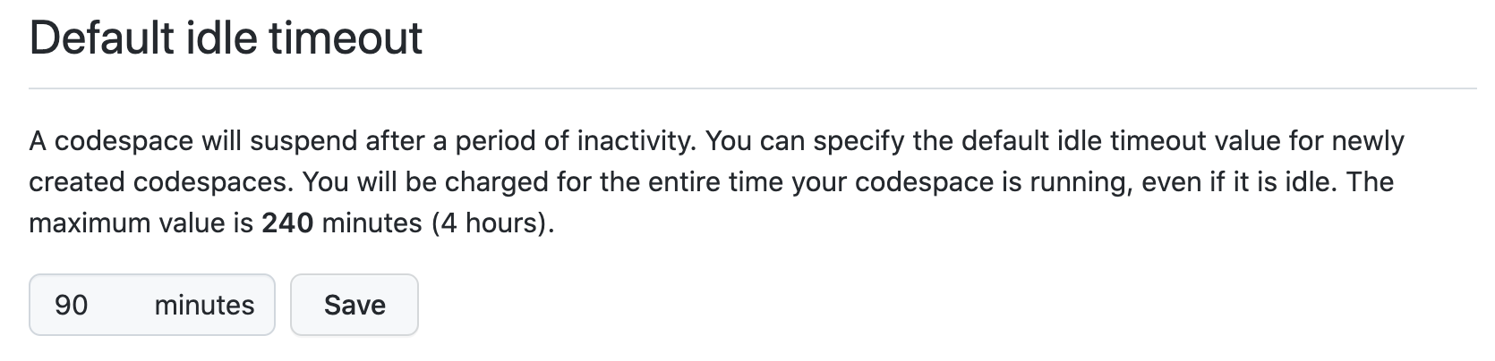 Codespaces 设置的“默认空闲超时”部分的屏幕截图，其中输入了“90 分钟”。