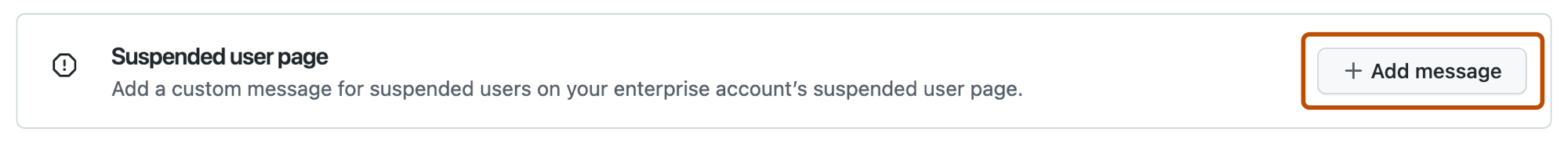 Capture d’écran de la section « Page de l’utilisateur suspendu » des paramètres « Messages ». Un bouton, avec une icône de signe plus et le texte « Ajouter un message », est mis en évidence avec un encadré orange.