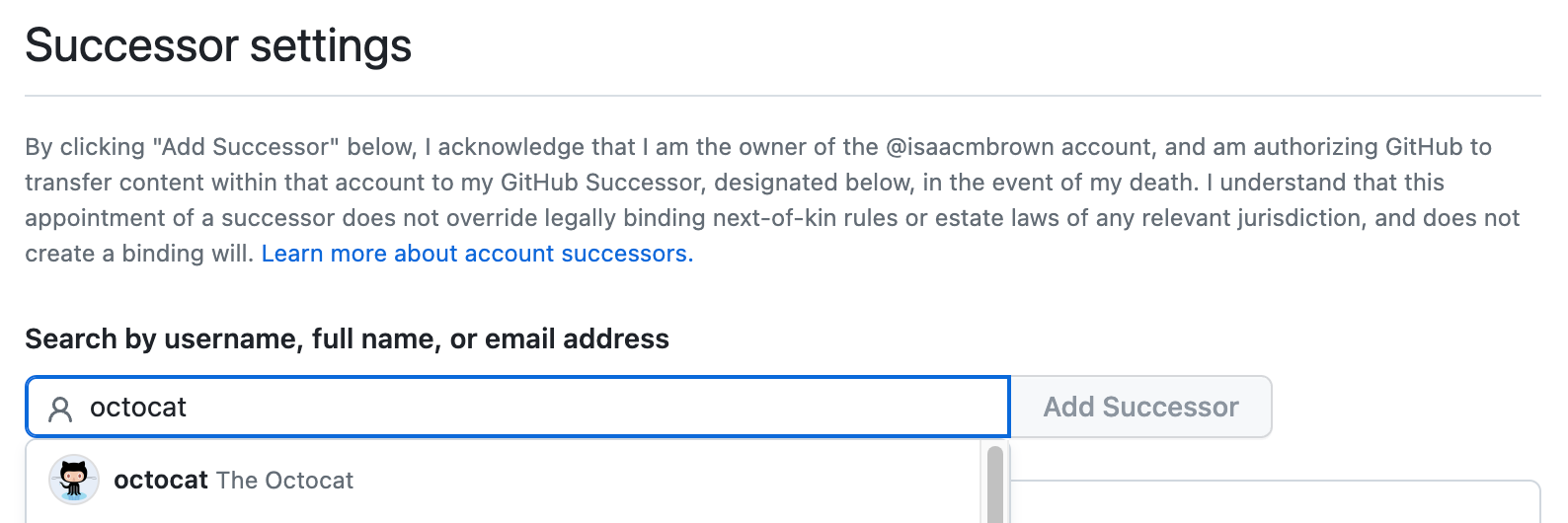 Captura de tela da seção "Configurações do sucessor". A cadeia de caracteres "octocat" é inserida em um campo de pesquisa, e o perfil de Octocat está listado em um menu suspenso abaixo.