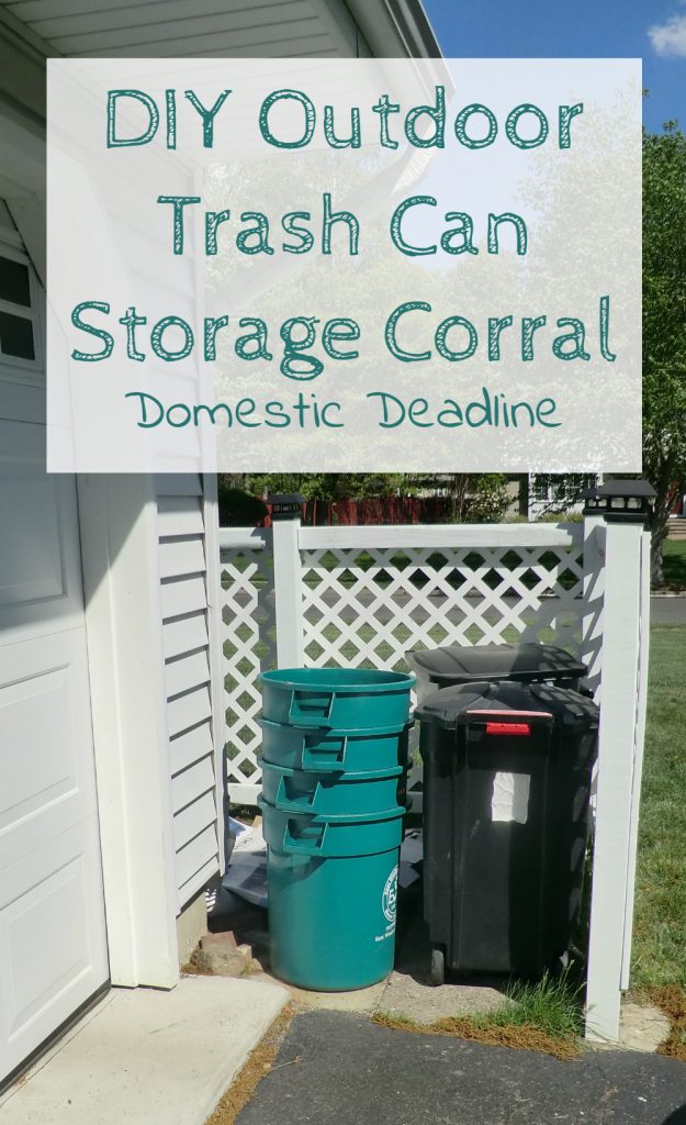 DIY Outdoor Trash Can Storage Corral - Domestic Deadline