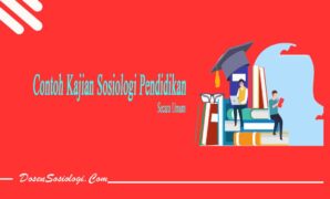 Contoh Kajian Sosiologi Pendidikan