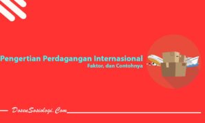 Pengertian Perdagangan Internasional