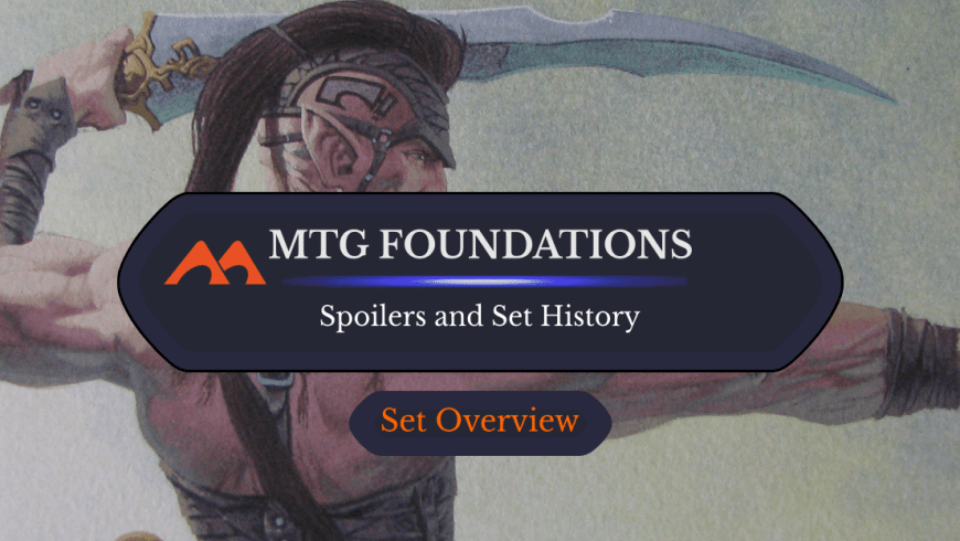 MTG Foundations Spoilers and Set Information