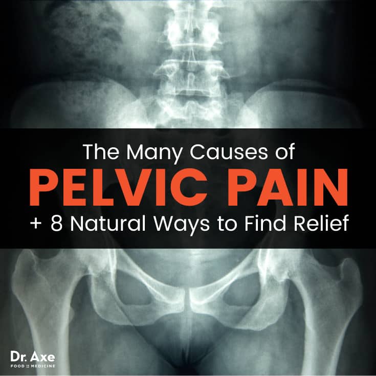 Pelvic Pain: 8 Natural Treatments to Help Find Relief - Dr. Axe