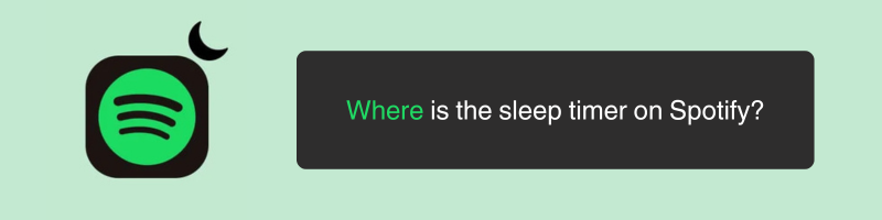  Where is Spotify sleep timer