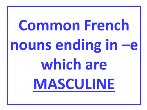 Wall display of masculine French nouns ending in e | Teaching Resources