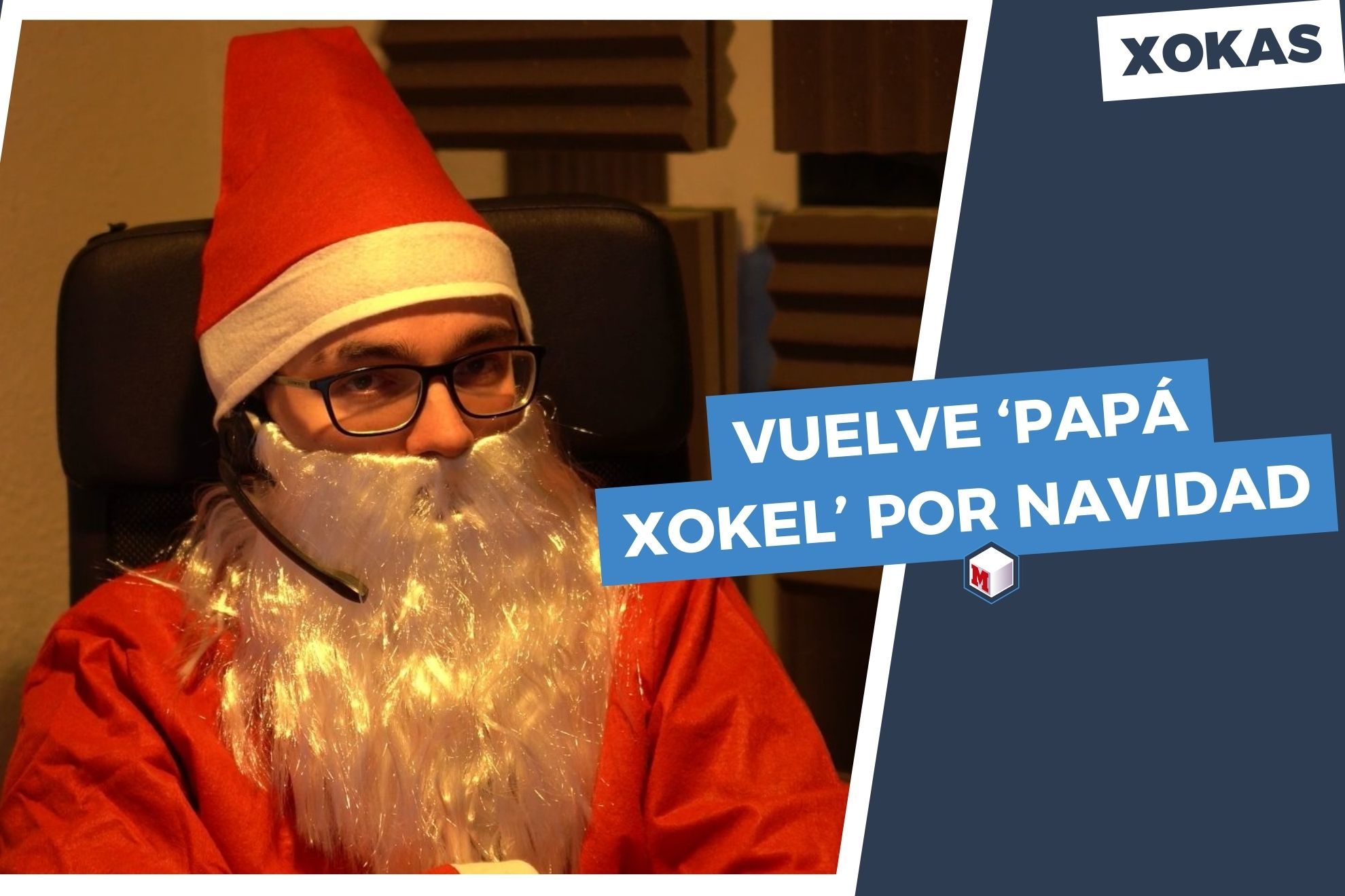 Xokas, el Pap� Noel de Twitch