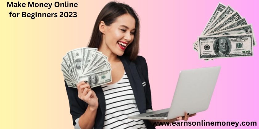 Make Money Online for Beginners