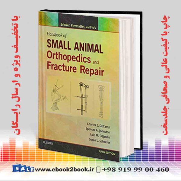 کتاب Brinker, Piermattei And Flo'S Handbook Of Small Animal Orthopedics