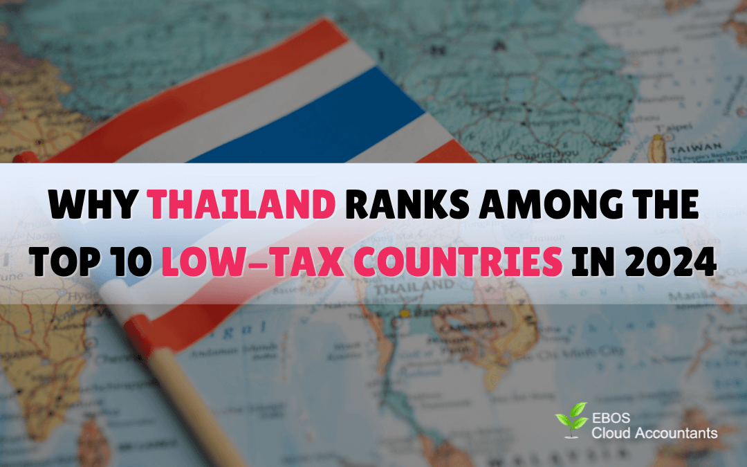 Why Thailand Ranks Among the Top 10 Low-Tax Countries in 2024