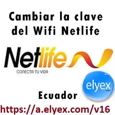 cambiar clave netlife ecuador