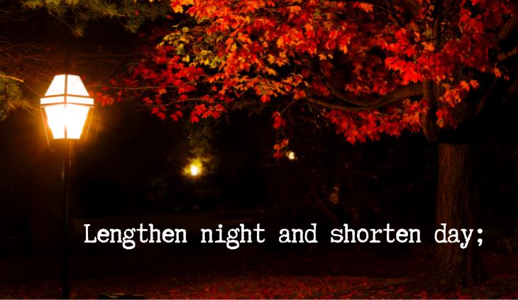 Fall, Leaves, Fall by Emily Brontë - Lengthen night and shorten day;