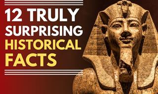 12 Mind-Blowing History Facts