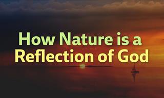 How Nature is a Reflection of God