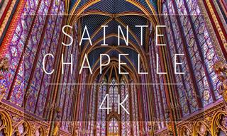 The Astonishing Beauty of Sainte-Chapelle in 4K