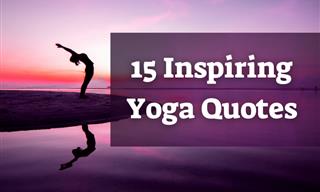 These Quotes Will Inspire You to Take Up Yoga Seriously