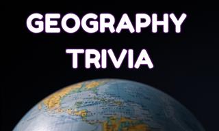 General Geography Quiz