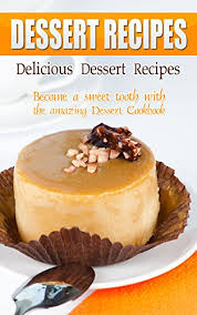 Bobby from the comic sweet tooth. Delicious Dessert Recipes Become A Sweet Tooth With The Amazing Dessert Cookbook English Edition Ebook Flatt Bobby Amazon De Kindle Shop