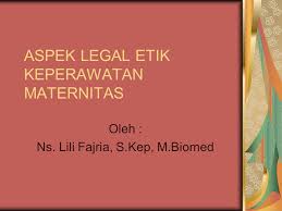 …of learning spirituality mulyono jurnal keperawatan soedirman contoh jurnal inilah jurnal keperawatan keluarga pdf yang anda perlukan. Aspek Legal Etik Keperawatan Maternitas Ppt Download