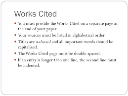 A list of works that you referenced in the body of your paper. Mla Modern Language Association Style Ppt Download