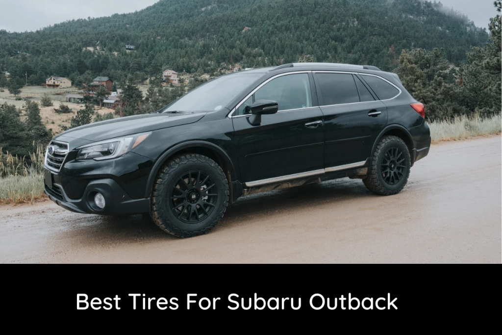 Best tires for Subaru Outback