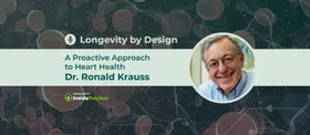 Dr. Ronald Krauss—A Proactive Approach to Heart Health