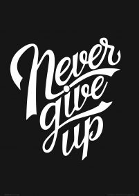 Never give up - plakat