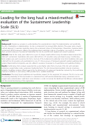 Cover page: Leading for the long haul: a mixed-method evaluation of the Sustainment Leadership Scale (SLS)