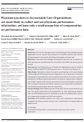 Cover page: Physician practices in Accountable Care Organizations are more likely to collect and use physician performance information, yet base only a small proportion of compensation on performance data