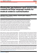 Cover page: Closing the gap between open source and commercial large language models for medical evidence summarization.