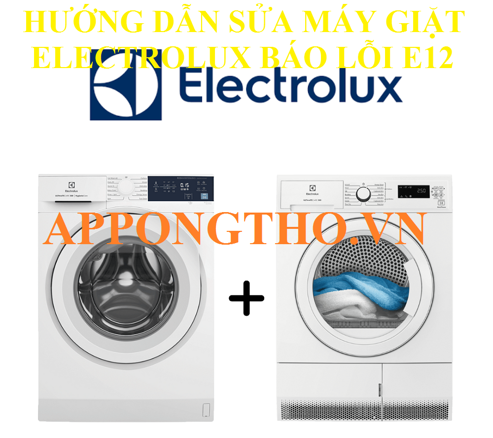 Tại sao máy giặt Electrolux lại báo lỗi E12?