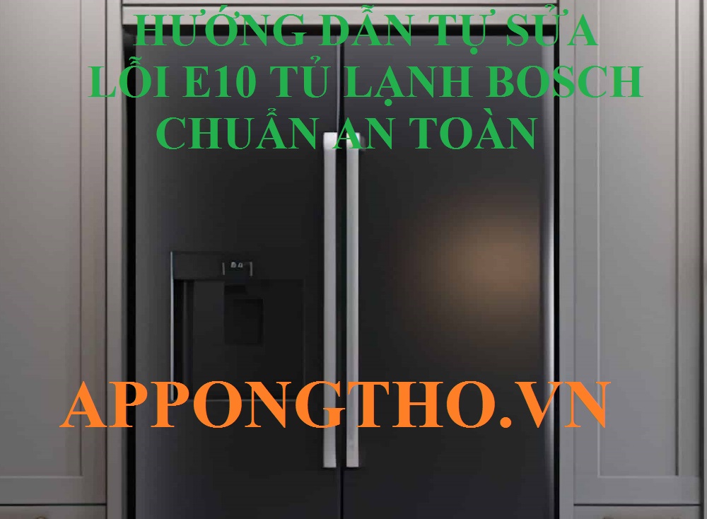 Lỗi E10 tủ lạnh Bosch có thể do máy nén không?