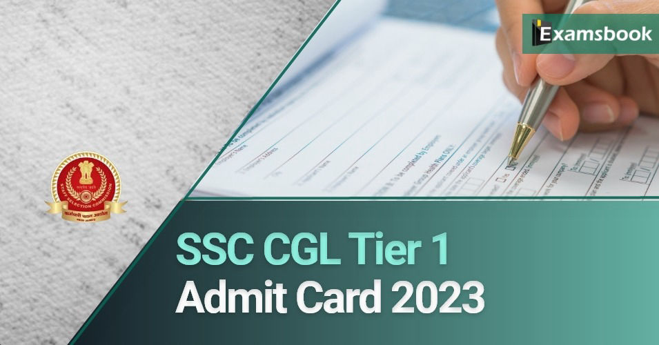 SSC CGL Tier 1 Admit Card 2023