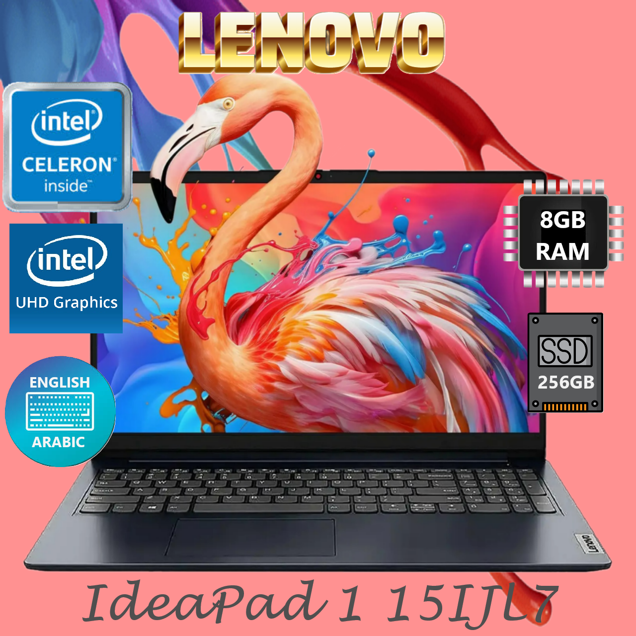  IdeaPad Celeron N4500 8GB RAM Eng Ara Keyboard 82LX00CKDP LENOVO Celeron N4500 8GB RAM Eng Ara Keyboard LENOVO IdeaPad 1 15IJL7 Intel® Celeron® N4500 | 8GB DDR4 RAM ; 256GB SSD NVMe® |  15.6" HD TN Display | English Arabic Keyboard | DOS | SD Card Reader |  Abyss Blue 