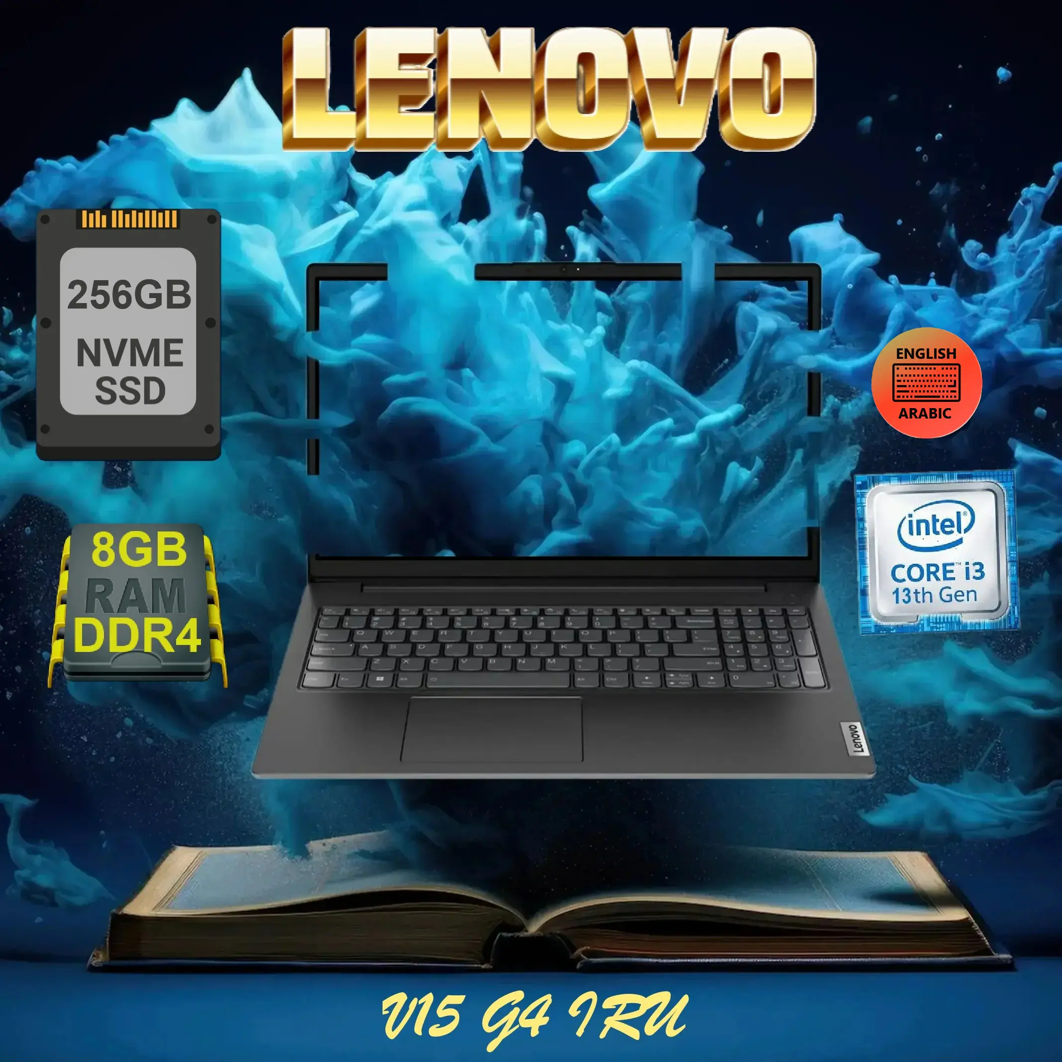 83A1004SED V15 Core i3-1315U 256GB SSD 8GB DDR4 RAM Lenovo V15 G4 IRU Intel® Core™ i3-1315U | 8GB DDR4 RAM ; 256GB NVMe SSD | 15.6″ FHD IPS Display | DOS | Intel® UHD Graphics | English Arabic Keyboard | Business Black