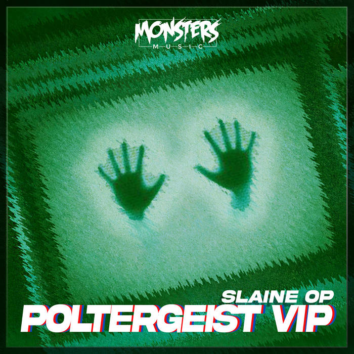 Poltergeist V.I.P | Slaine OP | Monsters Music