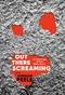 Out There Screaming: An Anthology of New Black Horror